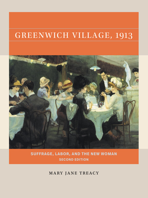 Title details for Greenwich Village, 1913 by Mary Jane Treacy - Available